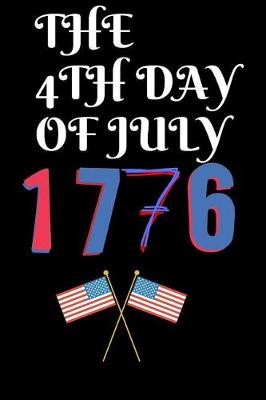 Book cover for The 4th Day of July 1776