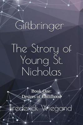 Book cover for Giftbringer - The Strory of Young St. Nicholas