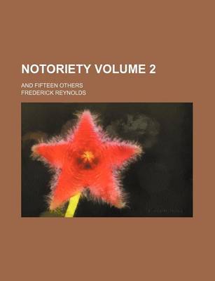 Book cover for Notoriety; And Fifteen Others Volume 2