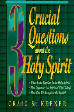 Cover of 3 Crucial Questions about the Holy Spirit