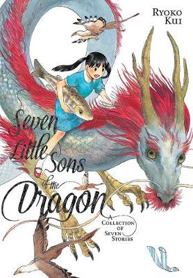 Book cover for Seven Little Sons of the Dragon: A Collection of Seven Stories