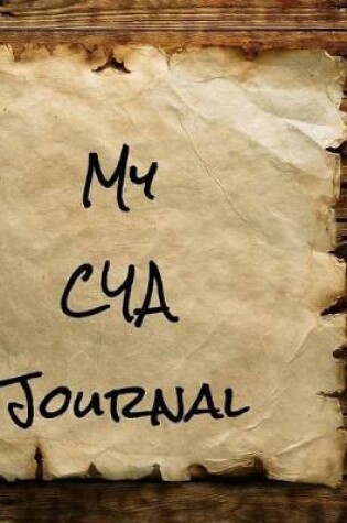 Cover of My CYA Journal
