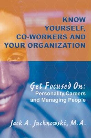 Cover of Know Yourself, Co-Workers and Your Organization