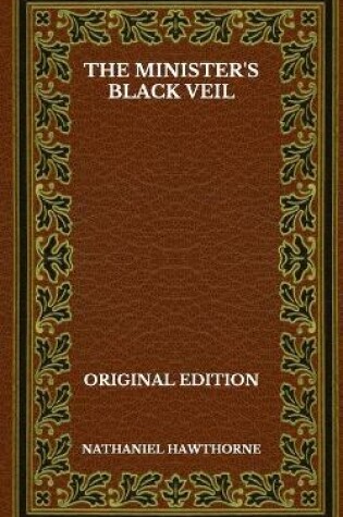 Cover of The Minister's Black Veil - Original Edition