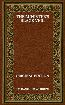 Book cover for The Minister's Black Veil - Original Edition