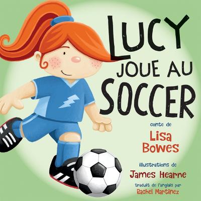 Book cover for Lucy Joue Au Soccer