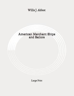 Book cover for American Merchant Ships and Sailors