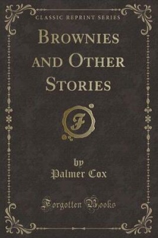 Cover of Brownies and Other Stories (Classic Reprint)