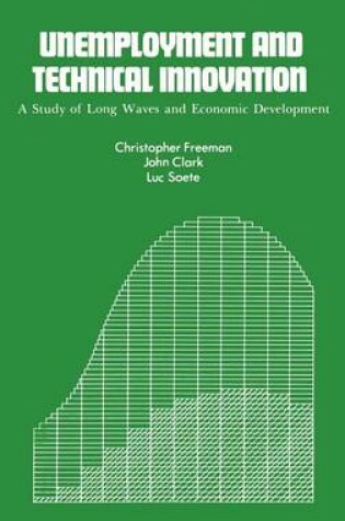 Cover of Unemployment and Technical Innovation