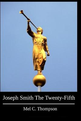 Book cover for Joseph Smith The Twenty-Fifth