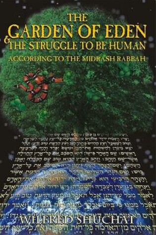 Cover of The Garden of Eden & the Struggle to Be Human