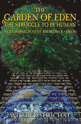 Book cover for The Garden of Eden & the Struggle to Be Human