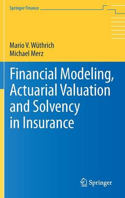 Book cover for Financial Modeling, Actuarial Valuation and Solvency in Insurance