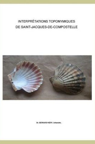 Cover of Interpretations toponymiques de Saint-Jacques-de-Compostelle