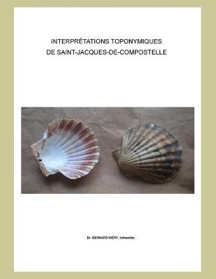 Book cover for Interpretations toponymiques de Saint-Jacques-de-Compostelle