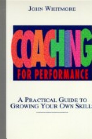 Cover of Coaching for Performance: A Practical Guide to Gro Wing Your Own Skills (Pfeiffer & Company)