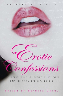 Book cover for The Mammoth Book of Erotic Confessions