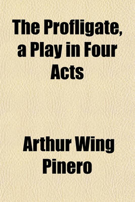 Book cover for The Profligate, a Play in Four Acts