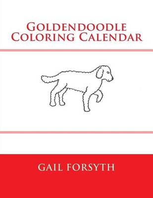 Book cover for Goldendoodle Coloring Calendar