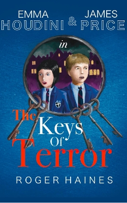 Cover of Emma Houdini and James Price The Keys of Terror