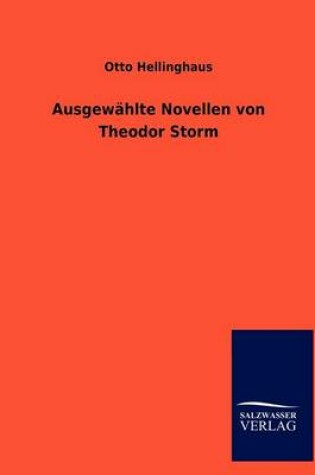 Cover of Ausgew Hlte Novellen Von Theodor Storm