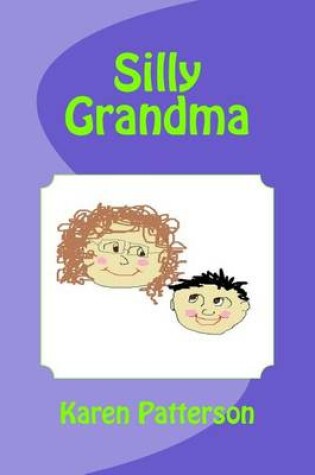 Cover of Silly Grandma
