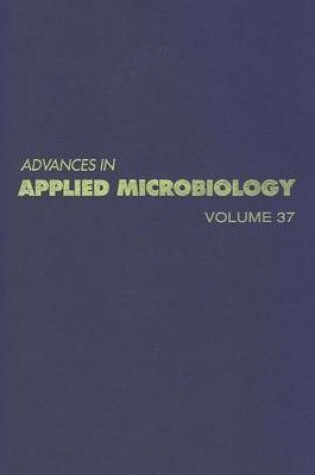 Cover of Advances in Applied Microbiology Vol 37