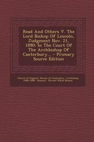 Cover of Read and Others V. the Lord Bishop of Lincoln, Judgment Nov. 21, 1890