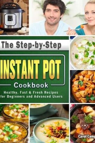 Cover of The Step-by-Step Instant Pot Cookbook