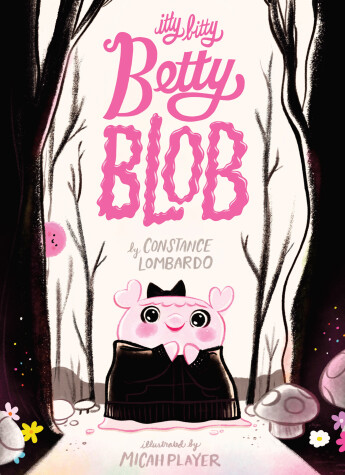 Book cover for Itty Bitty Betty Blob