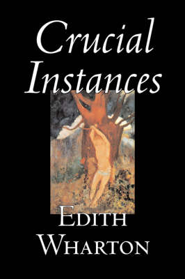 Book cover for Crucial Instances by Edith Wharton, Fiction, Horror, Fantasy, Classics