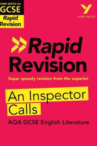 Cover of York Notes for AQA GCSE (9-1) Rapid Revision Guide: An Inspector Calls - catch up, revise and be ready for the 2025 and 2026 exams