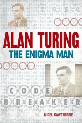 Cover of Alan Turing: The Enigma Man