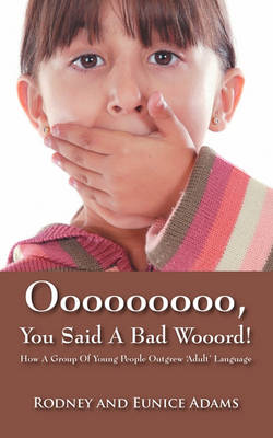 Book cover for Ooooooooo, You Said a Bad Wooord!