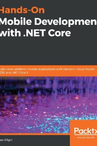 Cover of Hands-On Mobile Development with .NET Core