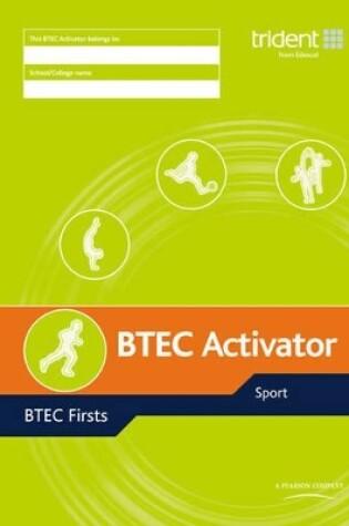 Cover of BTEC Activator: BTEC Firsts in Sport