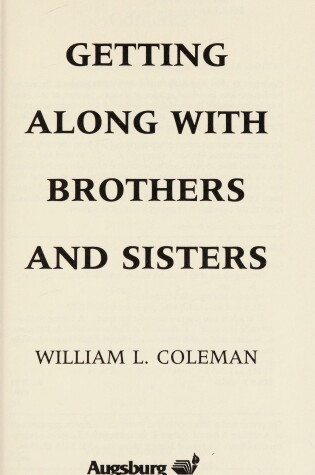 Cover of Getting Along with Brothers and Sisters