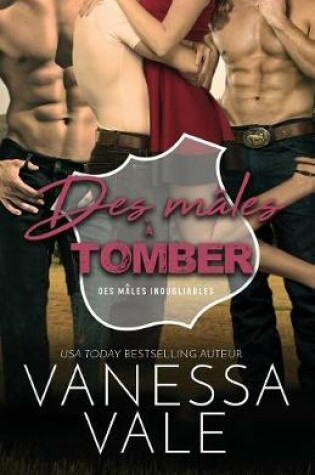 Cover of Des m�les � tomber