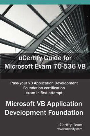 Cover of Ucertify Guide for Microsoft Exam 70-536 VB