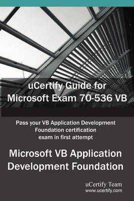 Book cover for Ucertify Guide for Microsoft Exam 70-536 VB