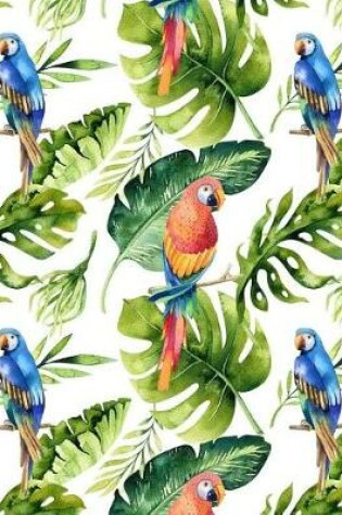 Cover of My Big Fat Journal Notebook For Bird Lovers Tropical Parrots Pattern 4