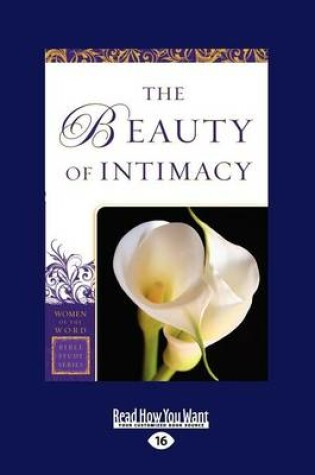 Cover of The Beauty of Intimacy (Women of the Word Bible Study)