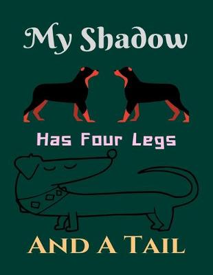 Book cover for MY Shadow Has Four Legs AND A TAIL