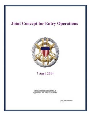 Book cover for Joint Concept for Entry Operations Joint Chiefs of Staff 7 April 2014