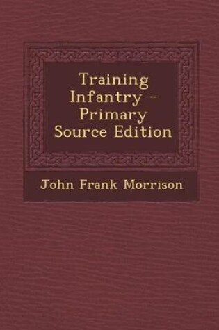 Cover of Training Infantry