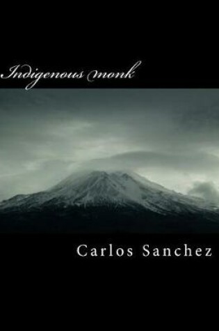 Cover of Indigenous Monk