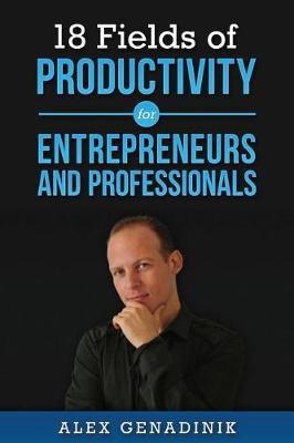 Book cover for 18 Fields of Productivity for Entrepreneurs and Professionals