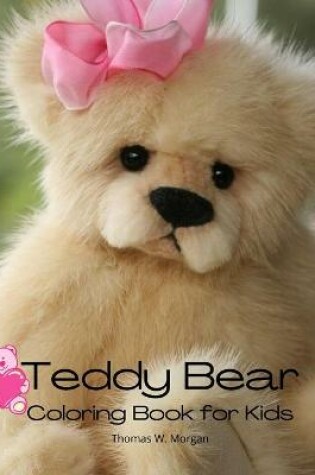 Cover of Teddy Bear Coloring Book for Kids