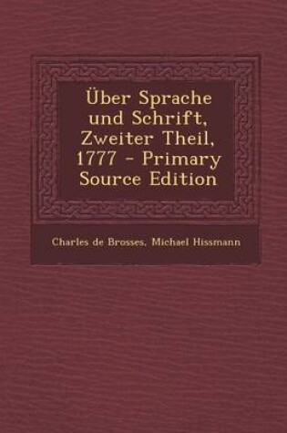 Cover of Uber Sprache Und Schrift, Zweiter Theil, 1777 - Primary Source Edition