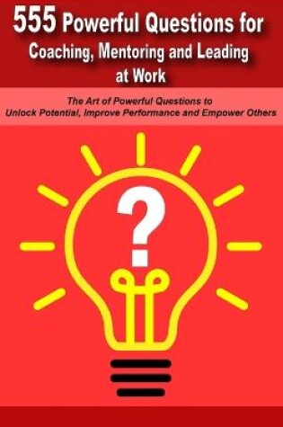 Cover of Mentoring and Leading at Work Powerful Questions in Coaching